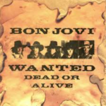makna-lagu-wanted-dead-or-alive-bon-jovi